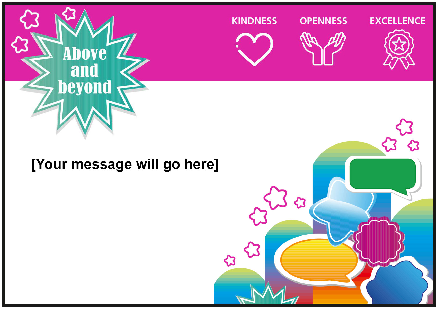 Blank ‘Above and beyond’ appreciation station card, pink header includes Trust values ‘Kindness, Openness and Excellence’