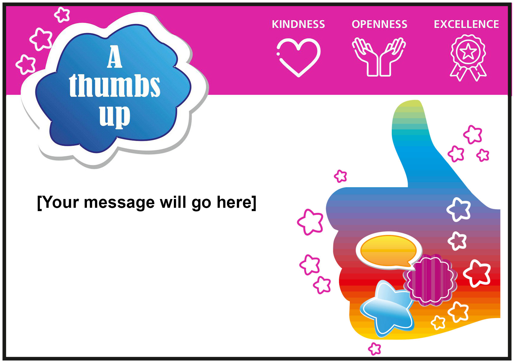Blank ‘A thumbs up’ appreciation station card, pink header includes Trust values ‘Kindness, Openness and Excellence’