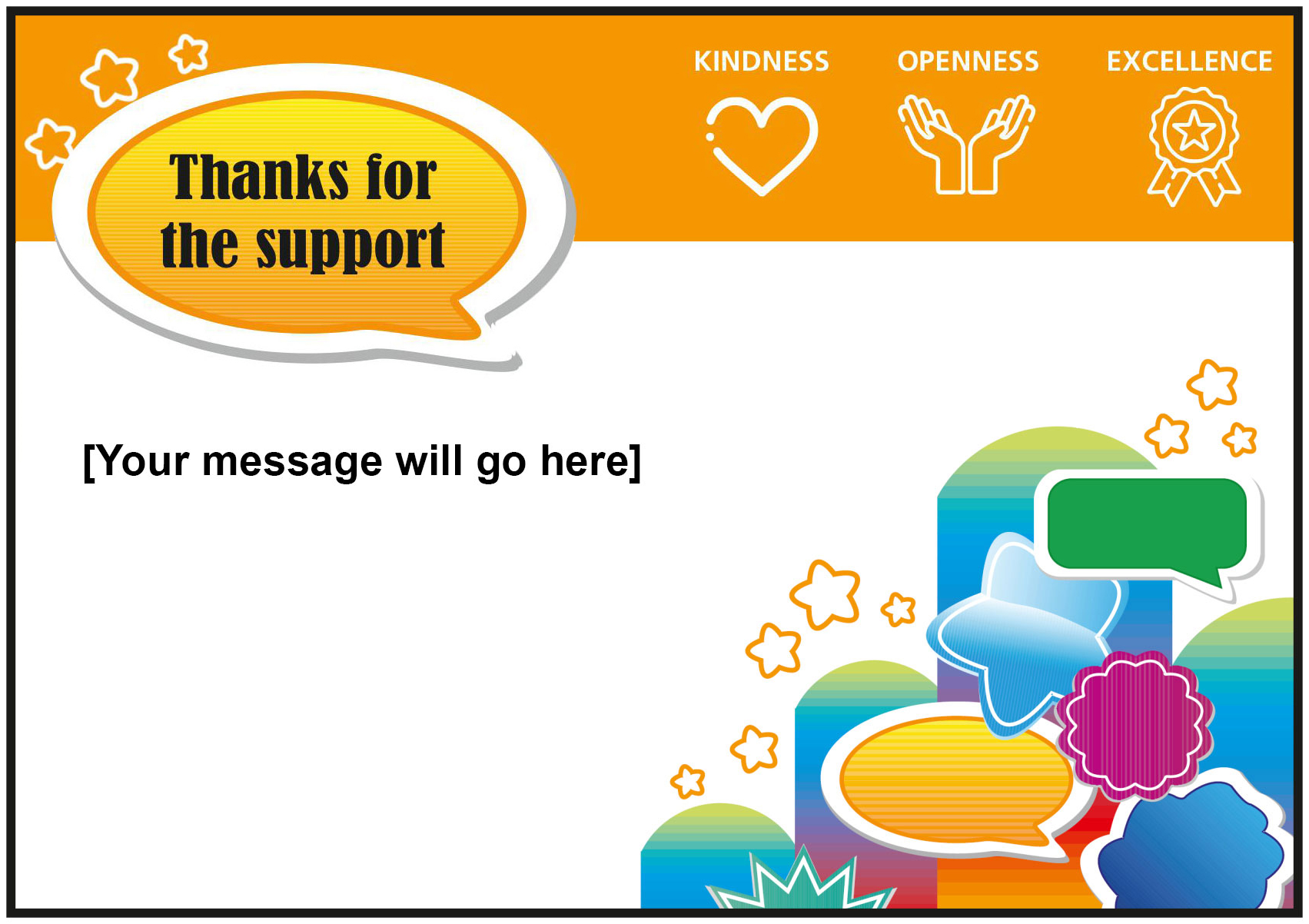 Blank ‘Thanks for the support’ appreciation station card, orange header includes Trust values ‘Kindness, Openness and Excellence’