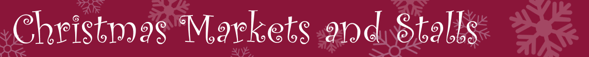 Page header saying: Christmas Markets and Stalls.