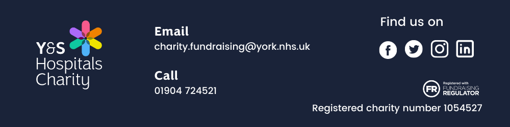 York & Scarborough Hospitals Charity is a registered charity in England and Wales 1170369